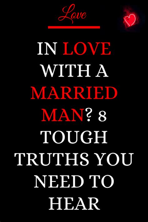 In Love With A Married Man 8 Tough Truths You Need To Hear In 2020 Married Men Mistress