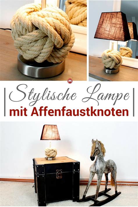 DIY Anleitung für stylische Lampe mit Affenfaustknoten | Diy