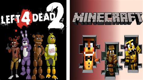 Five Nights At Freddys Vs Minecraft Five Nights At Freddys Left 4