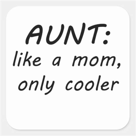 Aunt Like A Mom Only Cooler Square Stickers