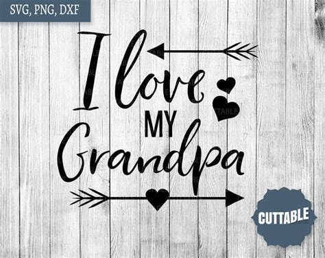 I love my grandpa svg grandpa love svg for silhouette Etsy.