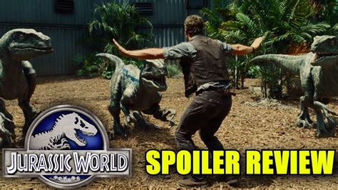 Jurassic World Spoiler Discussion Youtube