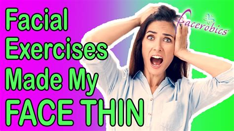 help facial exercises made my face thin youtube