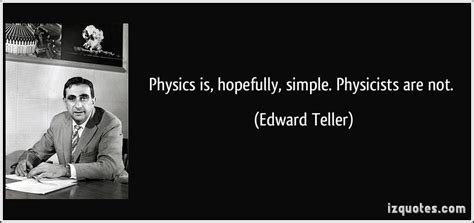 Quotes About Physics 541 Quotes