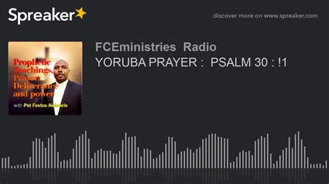 Yoruba Prayer Psalm 30 1 Youtube