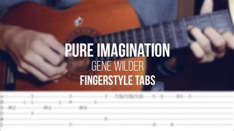 Pure Imagination Gene Wilder Fingerstyle Guitar Wt Tabs Youtube