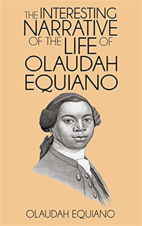 The Interesting Narrative Of The Life Of Olaudah Equiano Or Gustavus