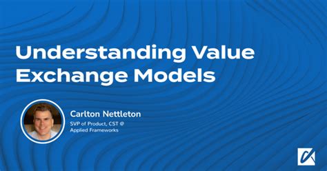 Webinar Understanding Value Exchange Models Applied Frameworks