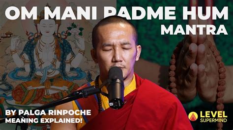 Aum Mani Padme Hum Chant By Palgarinpoche L Buddhist Mantra For Peace