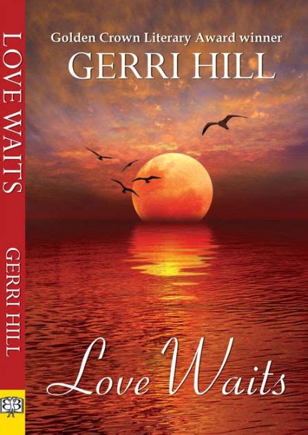 love waits by gerri hill paperback barnes and noble®