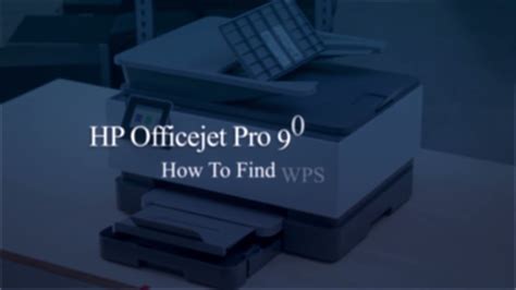 How To Find Wps Pin Hp Officejet Pro 9010 Wireless Printer