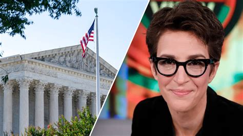 rachel maddow and the left denouncing the supreme court is ‘dangerous turley warns fox news