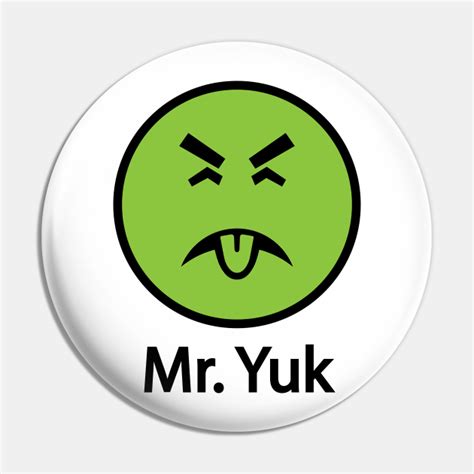 Mr Yuk The Original Mr Yuk Pin Teepublic
