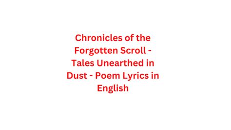 Chronicles of the Forgotten Scroll - Tales Unearthed in Dust - Poem