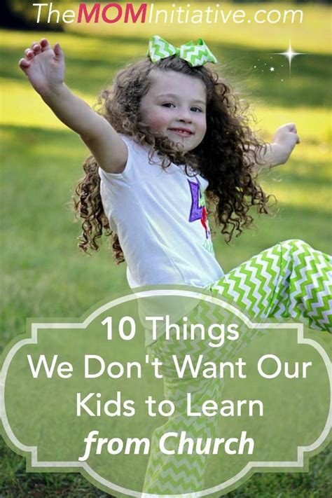 10 Things We Dont Want Our Kids To Learn From Church With Images