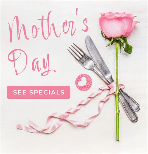 Mothers Day Specials Trattoria Appia