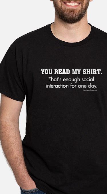 Funny Quotes T Shirts Tees And Shirts With Funny Quotes Cafepress
