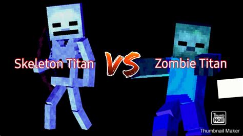MC Titans Mod Addon Skeleton Titan Vs Zombie Titan YouTube