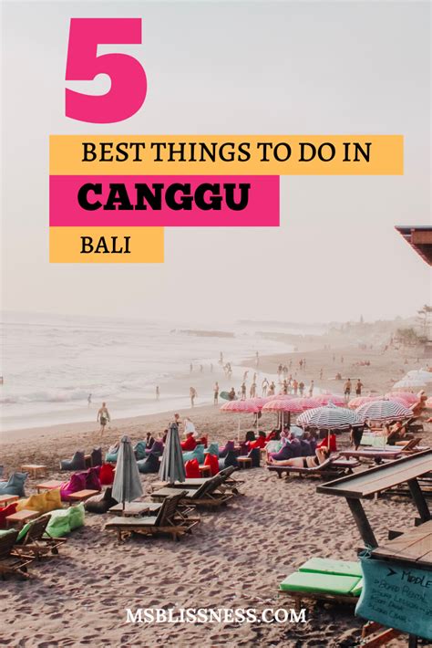 5 Best Things To Do In Canggu Bali Ms Blissness Bali Travel Guide Asia Travel Bali Travel