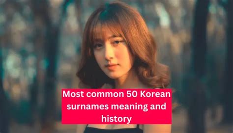 Top 300 Korean Surnames Unique Last Name