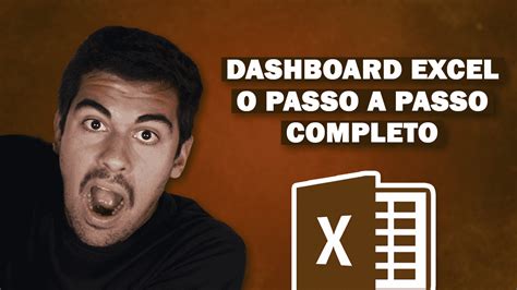 Excel Dashboard Como Criar Dashboards Passo A Passo