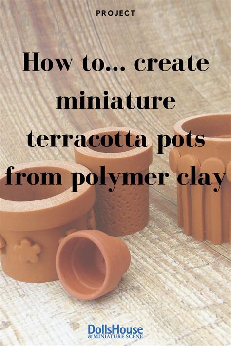 How To Create Miniature Terracotta Pots From Polymer Clay Baking