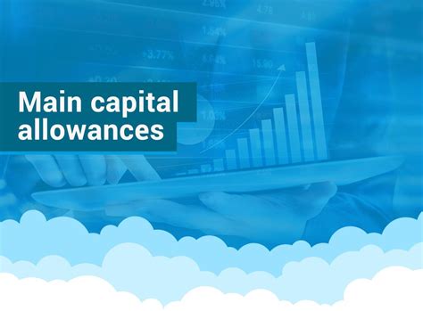 What Are The Main Capital Tax Allowances Guide And List