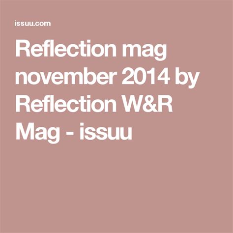 Reflection Mag November 2014 By Reflection Wandr Mag Issuu Short