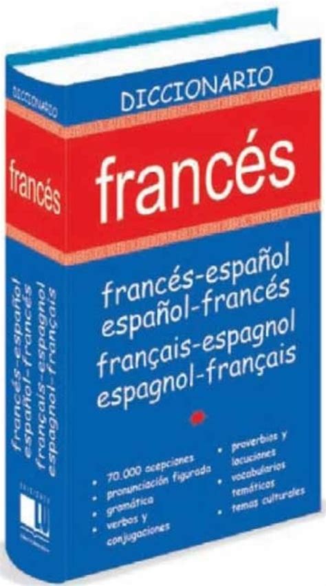 Diccionario Frances Frances EspaÑol EspaÑol Frances FranÇais Espagnol Espagnol FranÇais