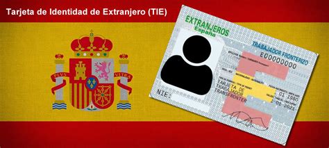 Inmigracion Y Visas Tarjeta De Identidad De Extranjero Tie En España