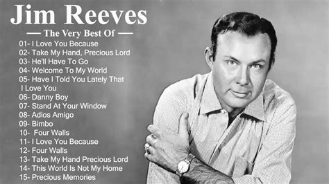 The Best Of Jim Reeves Jim Reeves Greatest Hits 2020 Gentleman Jim