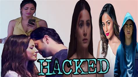 Hacked Full Movie Hina Khan Rohan Shah Review And Facts Youtube