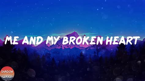 Rixton Me And My Broken Heart Lyrics Youtube