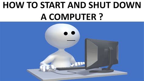 Starting And Shutting Down A Computer Basic Computer Computer