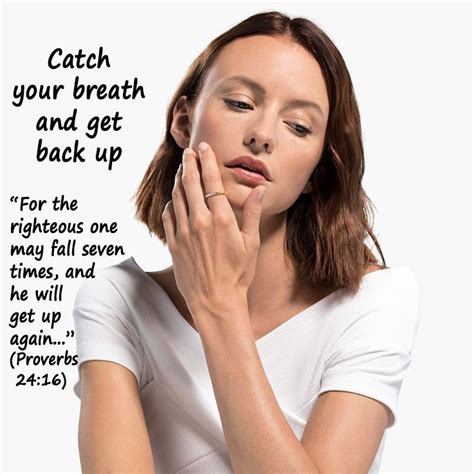 A Woman Holding Her Hand To Her Face With The Words Catch Your Breath And Get Back Up
