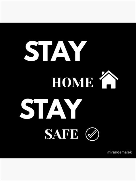 Stay Home T Shirt Stay Home Stay Safe Poster By Mirandamalek Redbubble