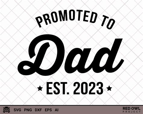 2023 Svg Promoted To Dad Est 2023 Svg Fathers Day T Etsy Hong Kong