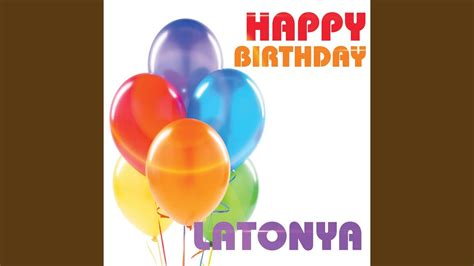 Happy Birthday Latonya Youtube