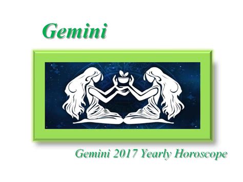 Horoscope 2017 Predictions Gemini Horoscope 2017 Predictions