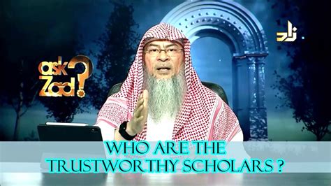 Who Are The Trustworthy Scholars Sheikh Assim Al Hakeem Youtube