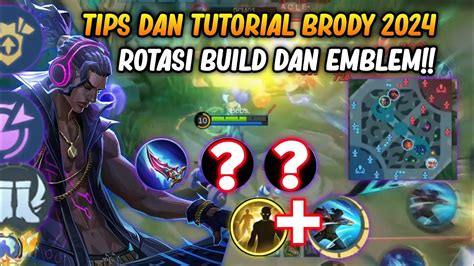 Tutorial Brody Tips Rotasi Build Dan Emblem Walaupun Brody Lagi