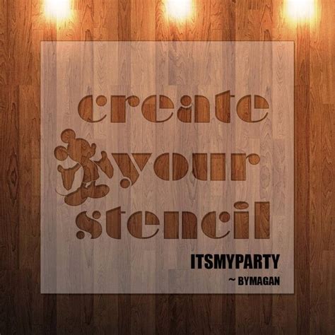 Create Your Own Stencil Custom Stencils Reusable