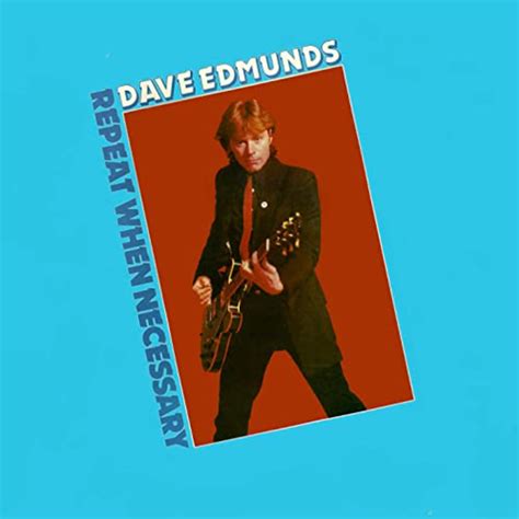 Dave Edmunds' 'Repeat When Necessary': Where the New Wave Met the Old ...