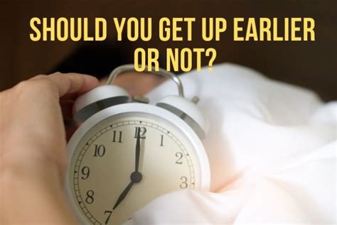 Should You Get Up Earlier Or Not Awesomelife4u