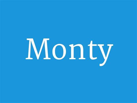 Some other notes on the code: Monty - from the collection "Huge List of Baby Boy's Names ...
