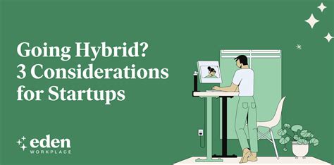 Going Hybrid 3 Considerations For Startups Eden Blog