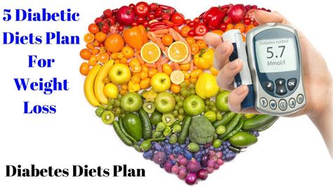 5 Diabetic Diets Plan For Weight Loss Diabetes Diets Plan Diabetes