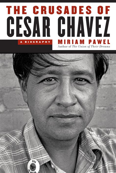 New Biography Of Cesar Chavez Unearths Gritty Truth The National