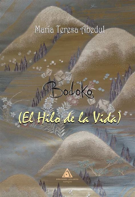 Presentación del libro Bodoko El Hilo de la Vida Ediciones Atlantis