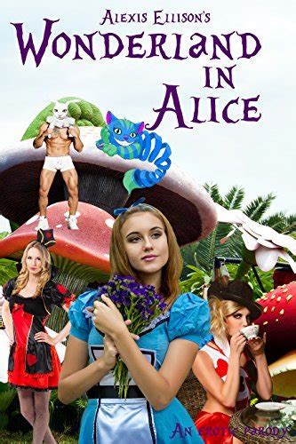 Wonderland In Alice An Erotic Fairy Tale By Alexis Ellison Goodreads